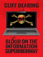 Blood on the Information Superhighway