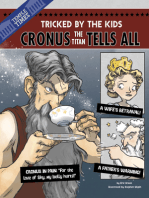 Cronus the Titan Tells All: Tricked by the Kids