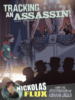 Tracking an Assassin!: Nickolas Flux and the Assassination of Abraham Lincoln