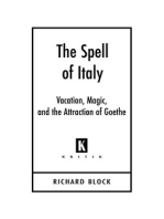 The Spell of Italy: Vacation, Magic, and the Attraction of Goethe