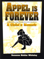 Appel Is Forever: A Child’s Memoir