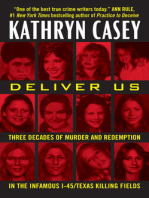 Deliver Us: Three Decades of Murder and Redemption in the Infamous I-45/Texas Killing Fields