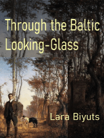 Through the Baltic Looking-Glass