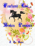 Fractured Love... Broken Promises