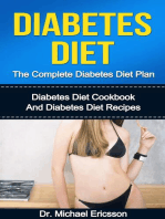 Diabetes Diet: The Complete Diabetes Diet Plan: Diabetes Diet Cookbook And Diabetes Diet Recipes