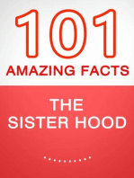 The Sisterhood – 101 Amazing Facts You Didn’t Know