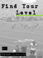 Find Your Level: A Guide To Being Recruited for College Football From a Former D1 Recruiter
