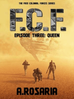 F.C.F. Episode Three (Queen): Free Colonial Forces, #3