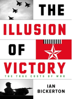 The Illusion Of Victory: The True Costs of Modern War