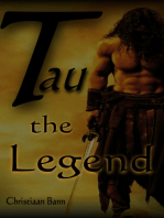 Tau the Legend