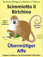 Racconto Bilingue in Tedesco e Italiano: Scimmiotto il Birichino Aiuta il Signor Falegname - Übermütiger Affe hilft Herrn Tischler