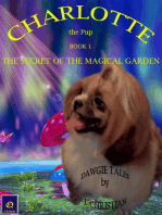 Charlotte the Pup Book 1: The Secret of The Magical Garden