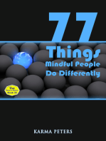 77 Things Mindful People Do Differently