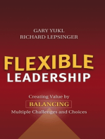 Flexible Leadership: Creating Value by Balancing Multiple Challenges and Choices