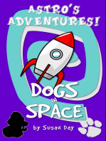 Dogs in Space!: Astro's Adventures