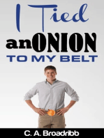 I Tied an Onion to my Belt