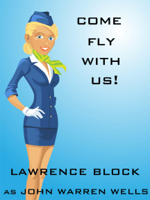 Felicia Day Porn Cum - Come Fly With Us! by Lawrence Block - Ebook | Scribd