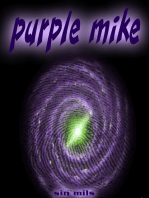 Purple Mike: A Trip