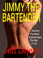 Jimmy The Bartender Action Packed Espionage Thriller (1/3)