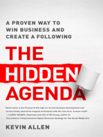 The Hidden Agenda: A Proven Way to Win Business and Create a Following