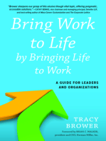 Bring Work to Life by Bringing Life to Work