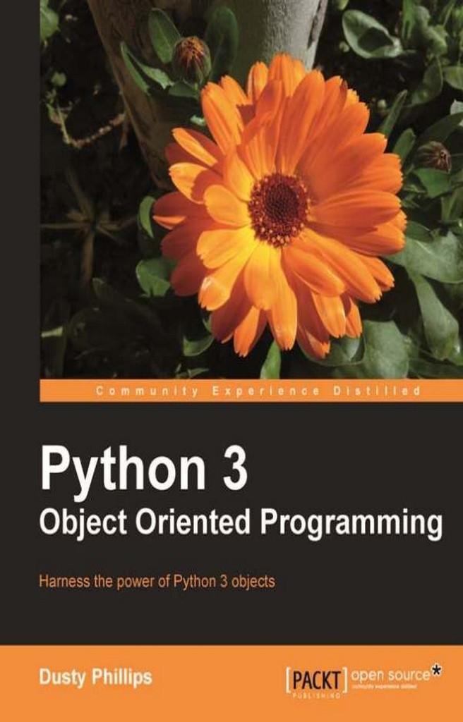 Python 3 Object Oriented Programming by Dusty Phillips - Book - Read Online