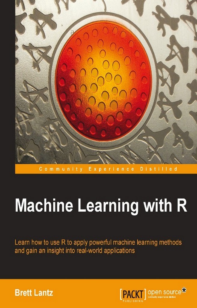 Machine Learning with R by Brett Lantz (Ebook) - Read free for 30 days