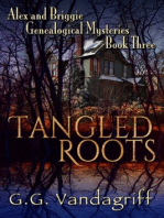 Tangled Roots - New Edition: Alex & Briggie Mysteries, #3