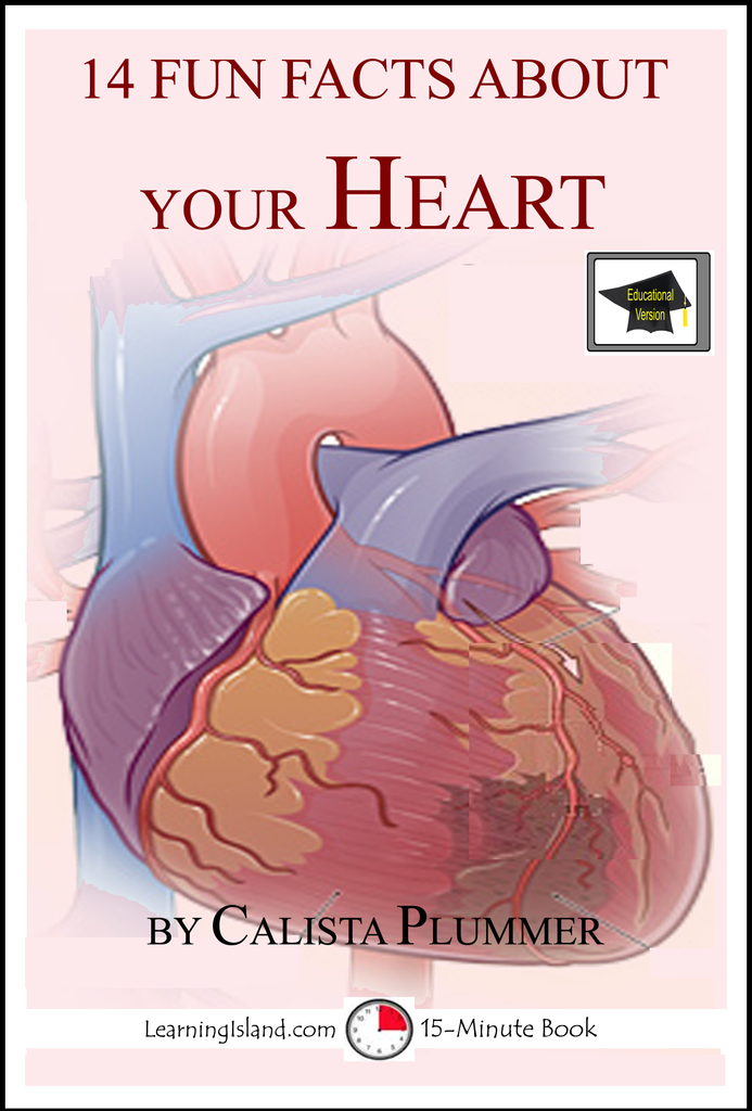 Read 14 Fun Facts About Your Heart Educational Version Online by