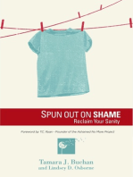 Spun Out on Shame? Reclaim Your Sanity