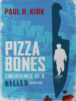 Pizza Bones -Emergence Of A Killer (Book One)