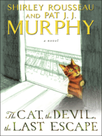 The Cat, the Devil, the Last Escape: A Novel