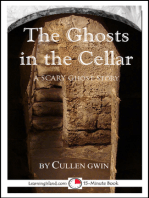 The Ghosts in the Cellar: A Scary 15-Minute Ghost Story