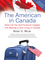 The American in Canada, Revised: Real-Life Tax and Financial Insights into Moving to and Living in Canada — Updated and Revised Second Edition