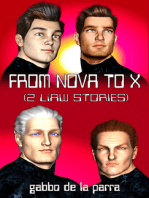 From Nova to X (2 LiAW Stories)