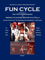 "Fun Cycle" Special Edition for The 75th Anniversary of America's Leading Motorcycle Rally