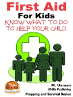 First Aid for Kids: Know What To Do To Help Your Child