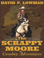 The Scrappy Moore Cowboy Adventures