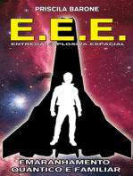 E.E.E.: Entrega Explosiva Espacial - Emaranhamento Quântico e Familiar