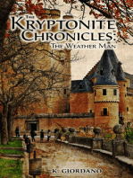 The Kryptonite Chronicles: The Weather Man