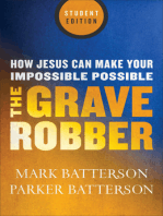 The Grave Robber: How Jesus Can Make Your Impossible Possible