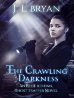 The Crawling Darkness (Ellie Jordan, Ghost Trapper Book 3)