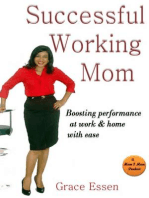 Successful Working Mom: Boosting Performance at Work and Home with Ease