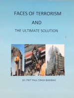 Faces of Terrorism and The Ultimate Solution. By