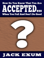 How Do You Know That You Are Accepted... When You Fail And Don't Do Good?
