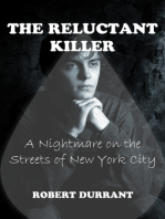 The Reluctant Killer