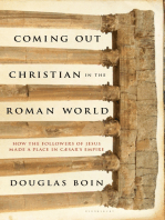 Coming Out Christian in the Roman World: How the Followers of Jesus Made a Place in Caesar’s Empire