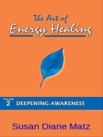 The Art of Energy Healing Volume Two Deepening Awareness