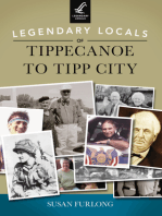 Legendary Locals of Tippecanoe to Tipp City