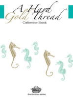 A Hard Gold Thread
